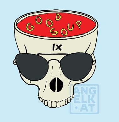 Gideon the Ninth skull wearing aviator sunglasses and filled with alphabet soup that reads "Good Soup".