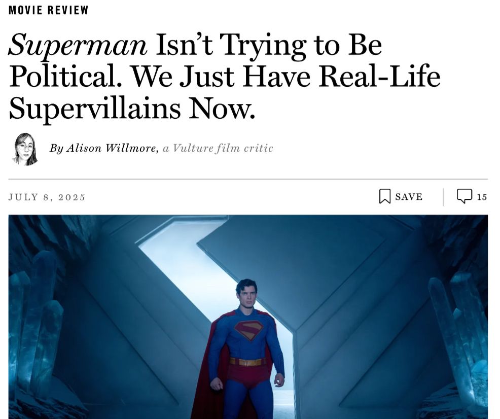 Superman Isn’t Trying to Be Political. We Just Have Real-Life Supervillains Now.
