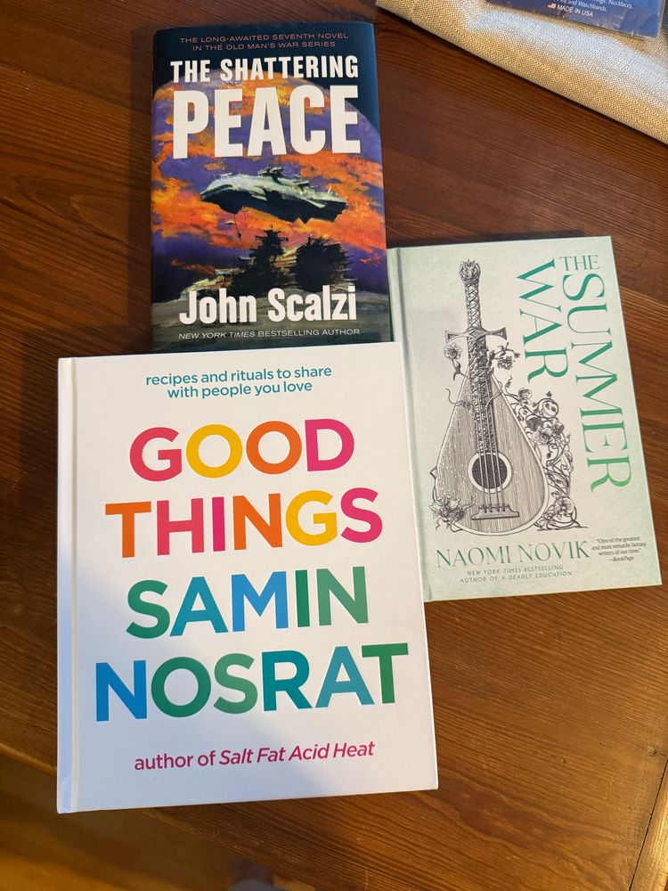 The Shattering Peace by John Scalzi, The Summer War by Naomi Novik, Good Things by Samin Nosrat