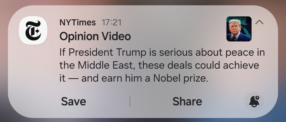 Notification: If President Trump is serious about peace in the Middle East, these deals could achieve it — and earn him a Nobel prize.
