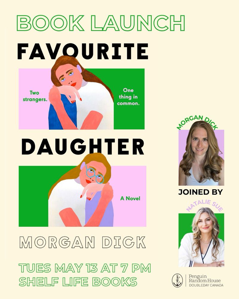 TOMORROW! Doubleday Canada and Shelf Life Books Presents: Morgan Dick, in-conversation with bestselling author Natalie Sue.

Tuesday, May 13 at 7 pm at Shelf Life Books. 