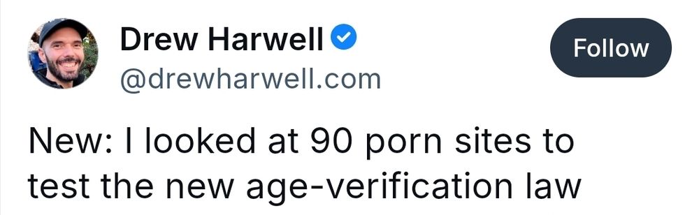 Drew Harwell I looked at 90 porn sites to test the new age verification law 