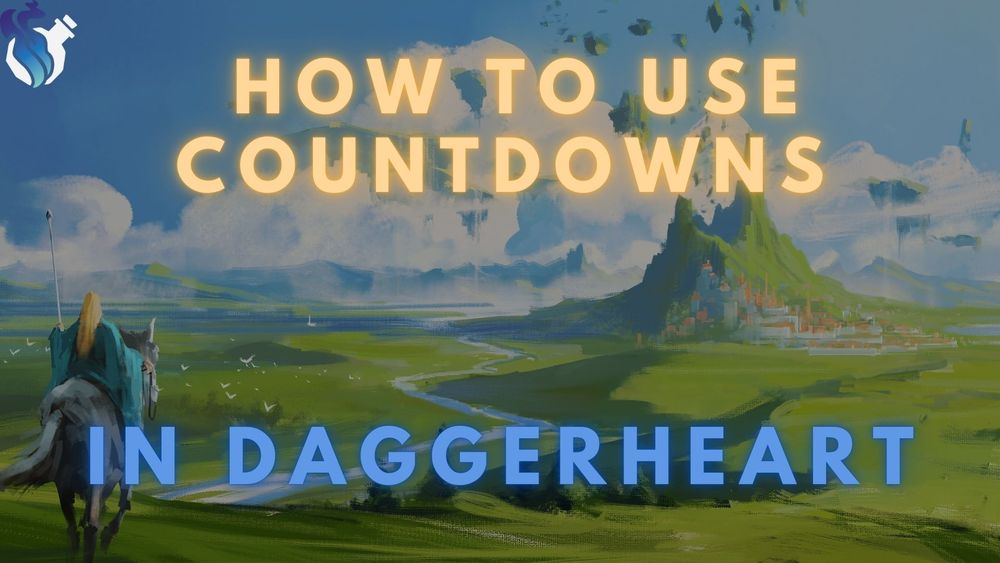 Promotional graphic for a stream. A yellow-haired figure with a staff and a blue cloak riding a grey horse. They're looking into the distance at a city built at the base of a mountain with floating sections up in the sky.

At the top left, the alchemical bottle of the Daggerheart Community Gaming License.

Text at the top middle, in glowing yellow caps: How to Use Countdowns

Text at the bottom middle, in blue glowing caps: In Daggerheart