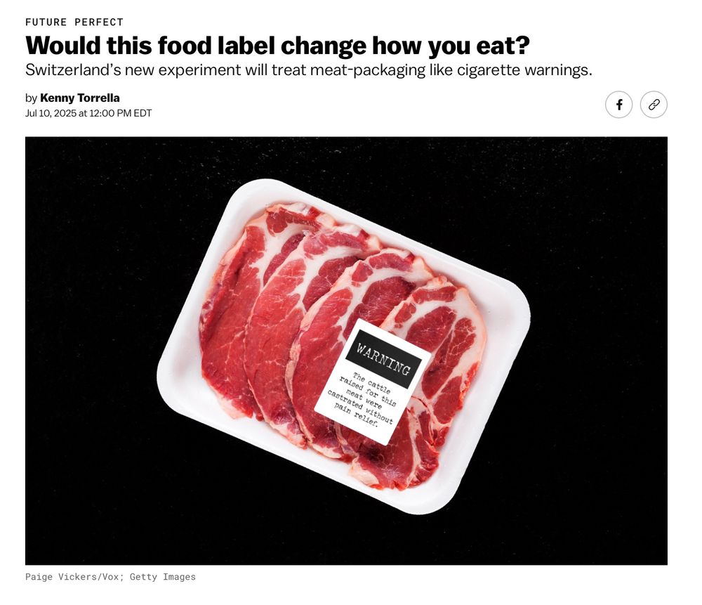 A screenshot of a news story with the headline: Would this food label change how you eat? The picture for the story is of a shrink-wrapped meat package that has a sticker that reads "Warning: The cattle raised for this meat were castrated without pain relief."