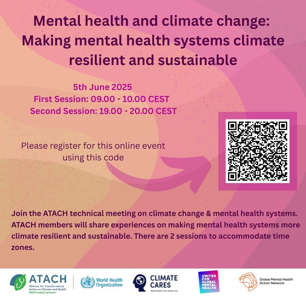 ''Mental health and climate change: Making mental health systems climate resilient and sustainable. 5th June 2025. First Session: 09.00-10.00 CEST. Second Session: 19.00-20.00 CEST.
Please register for this online event using this code.''