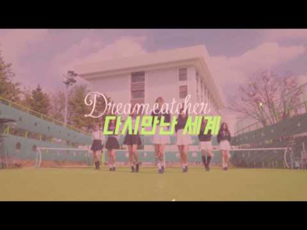 [Special Clip] Dreamcatcher(드림캐쳐) _ 다시 만난 세계(Into The New World) cover