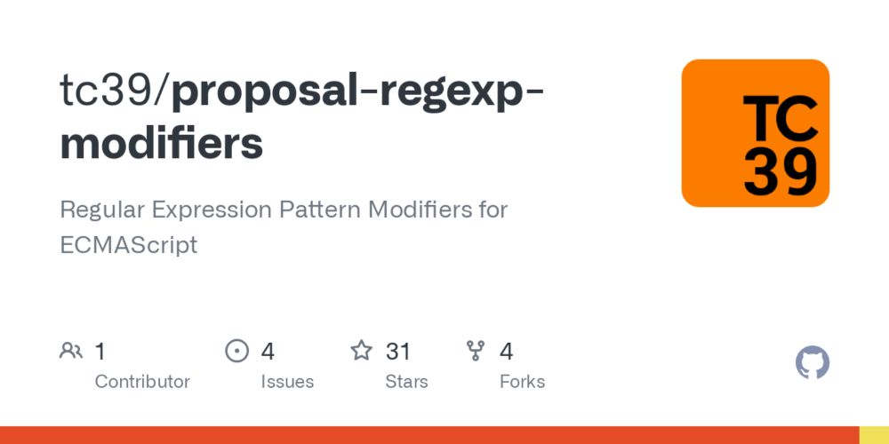 GitHub - tc39/proposal-regexp-modifiers: Regular Expression Pattern Modifiers for ECMAScript