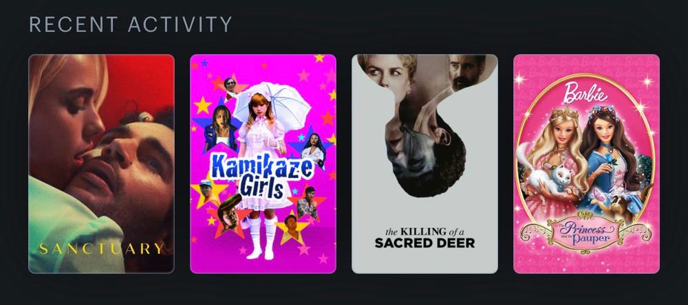 Screenshot of my recent activity on letterboxd: Sanctuary, Kamikaze Girls, The Killing of a Sacred Deer, and Barbie as the Princess and the Pauper