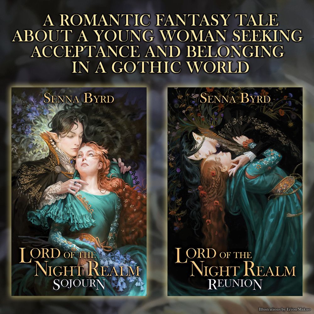 A promotional image featuring the covers of the first two LORD OF THE NIGHT REALM novels. Accompanying them is some text that reads, "A romantic fantasy tale about a young woman seeking acceptance and belonging in a gothic world."