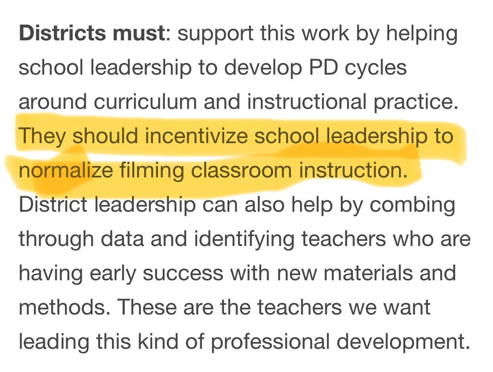 An excerpt from an article titled, “Dead LETRS: What good is a mandate without great PD?” The following line is highlighted: 

“[Districts] should incentivize school leadership to normalize filming classroom instruction.”

