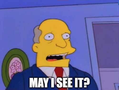 May I see it meme from the Simpsons 