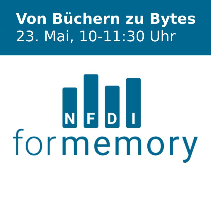 Logo von NFDI4memory und Ankündigungstext mit Zeitpunkt der Veranstaltung
