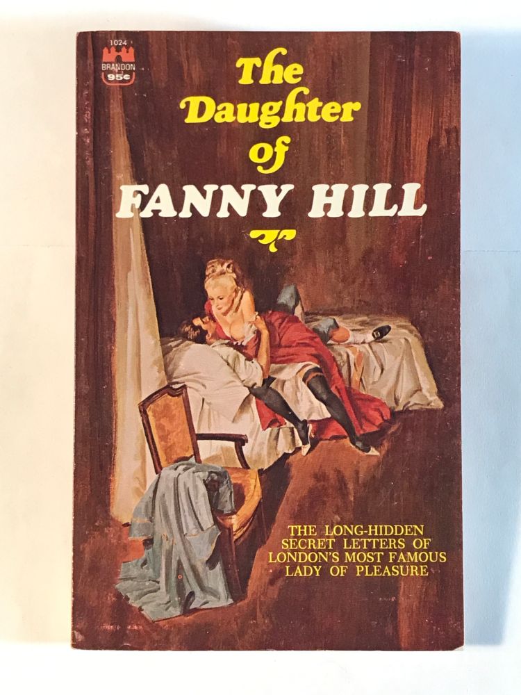 Cover of Fanny Hill, showing a 1960s style pulp illustration of a C18th woman lounging on her bed on top of a man, with her dress up around her knees and her stocking showing.