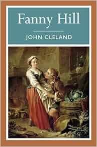 Cover of Fanny Hill, showing a C18th man on his knees in what looks like a kitchen, pulling a lower-class woman in an apron toward him.