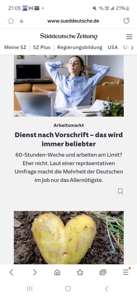 Screenshot der Homepage der Süddeutschen Zeitung. Zu lesen ist der Teaser zum Artikel 
Arbeitsmarkt
Überschrift: Dienst nach Vorschrift - das wird immer beliebter 
Teasertext: 60-Stunden-Woche und arbeiten am Limit? Eher nicht. Laut einer repräsentativen Umfrage macht die Mehrheit der Deutschen im Job nur das Allernötigste.
