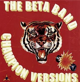 Beta Band - The Champion Versions

Text is curled around a large central tiger image