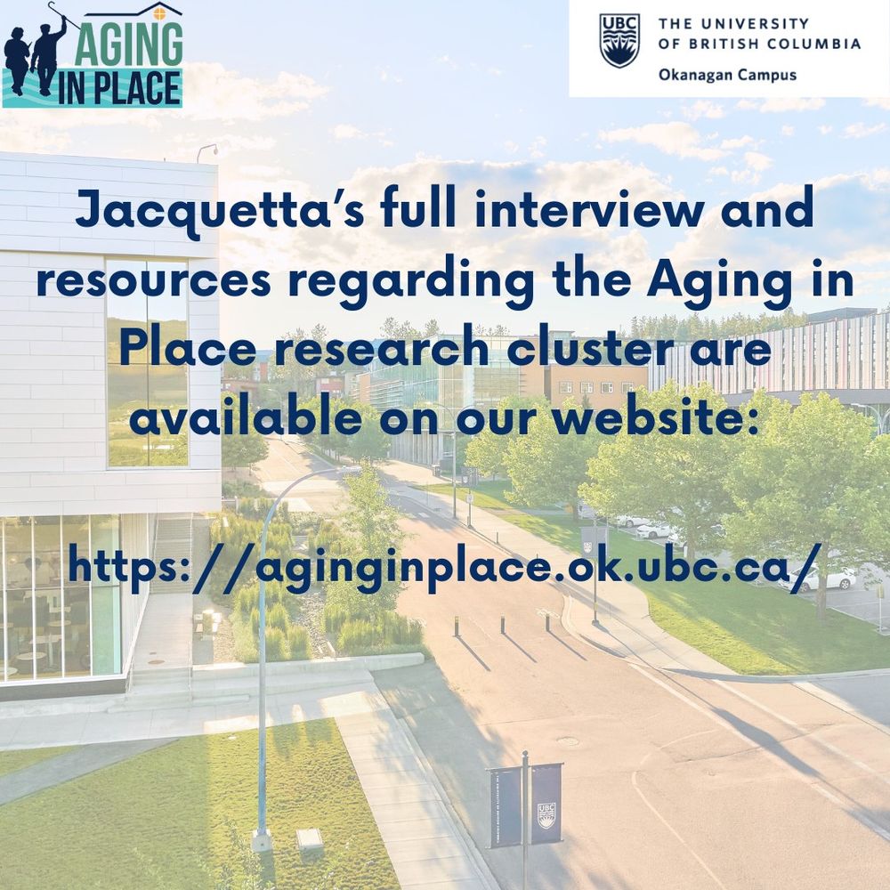 Jacquetta's full interview and resources regarding the Aging in Place research cluser are available on our website: https://aginginplace.ok.ubc.ca/