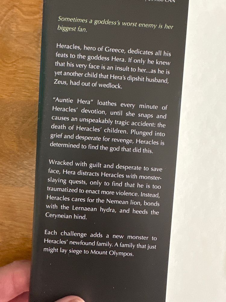 Sometimes a goddess's worst enemy is her biggest fan. Heracles, hero of Greece, dedicates all his feats to the goddess Hera. If only he knew that his very face is an insult to her...as he is yet another child that Hera's dipshit husband, Zeus, had out of wedlock. 