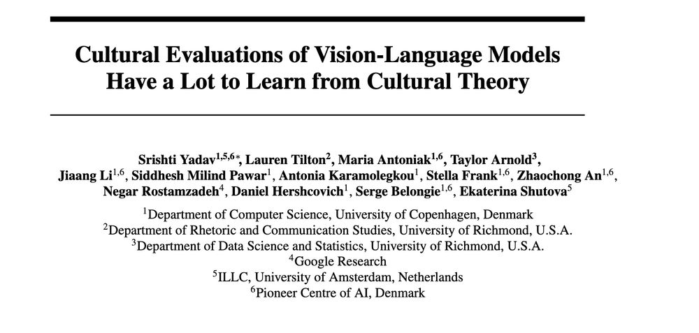 Paper title "Cultural Evaluations of Vision-Language Models
Have a Lot to Learn from Cultural Theory"