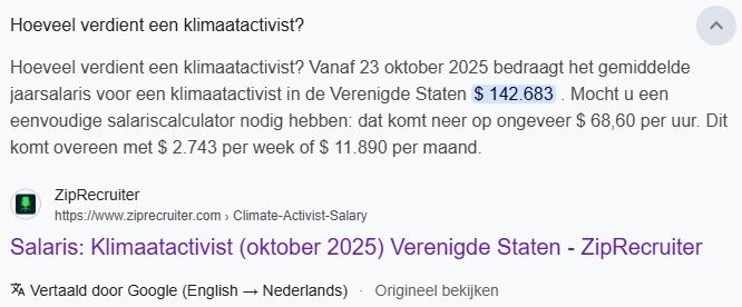 Google beantwoordt de vraag 'hoeveel verdient een klimaatactivist' met: 142.683 dollar per jaar. 'Uitgerekend' door een website die ZipRecruiter heet. 