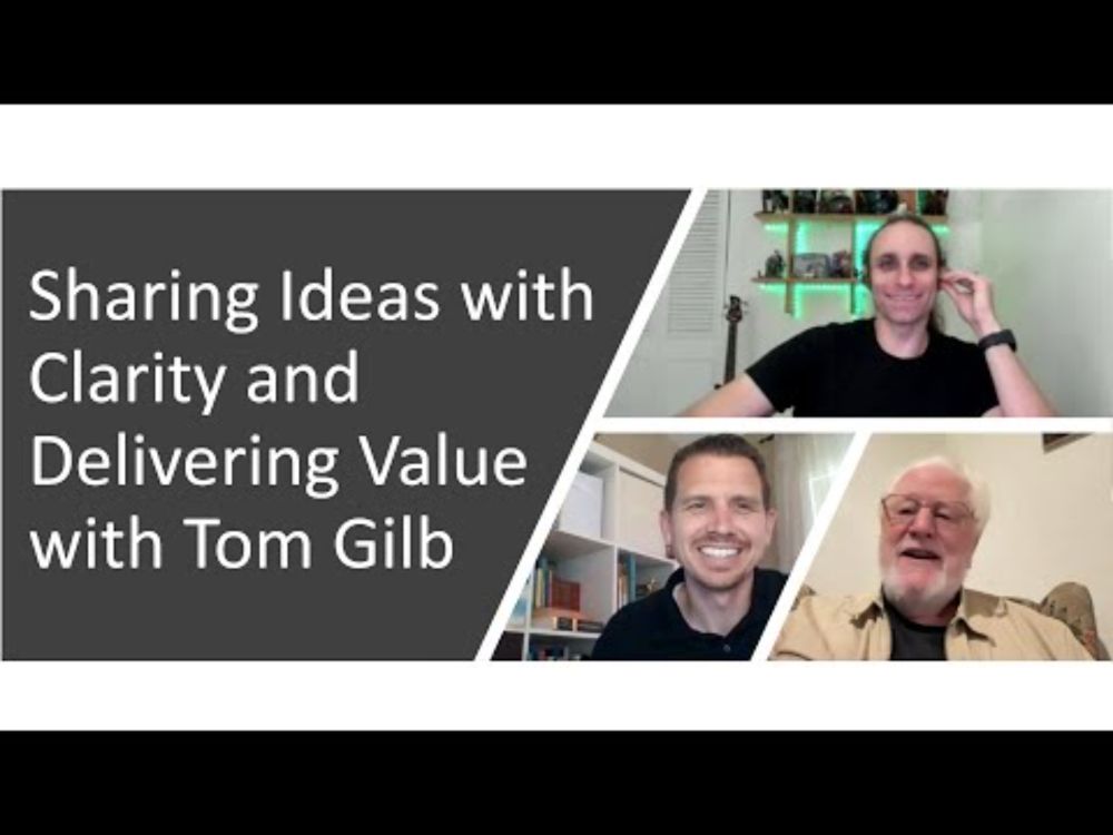 Sharing Ideas with Clarity and Delivering Value with Tom Gilb
