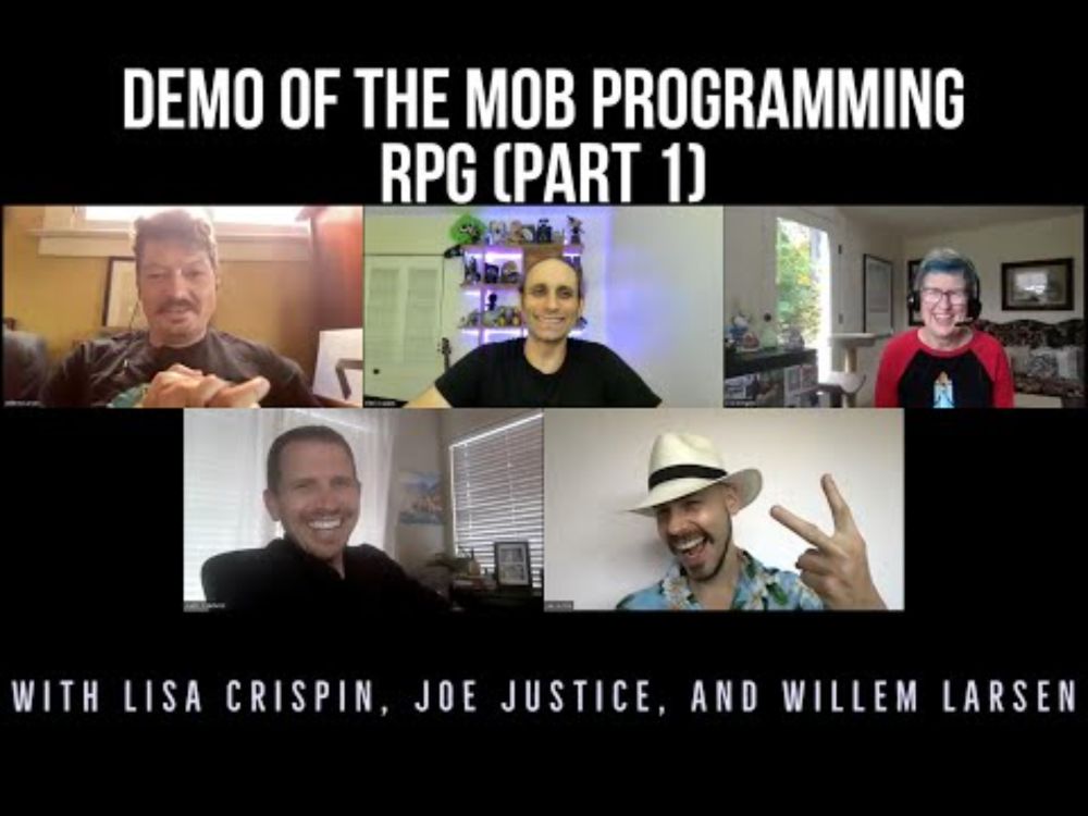 Demo of the Mob Programming RPG (Part 1) with Lisa Crispin, Joe Justice, and Willem Larsen