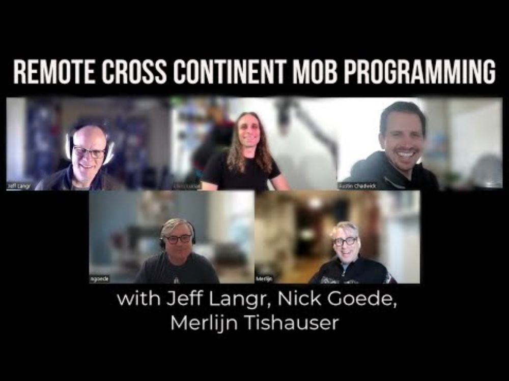 Remote Cross Continent Mob Programming with Jeff Langr, Nick Goede, Merlijn Tishauser