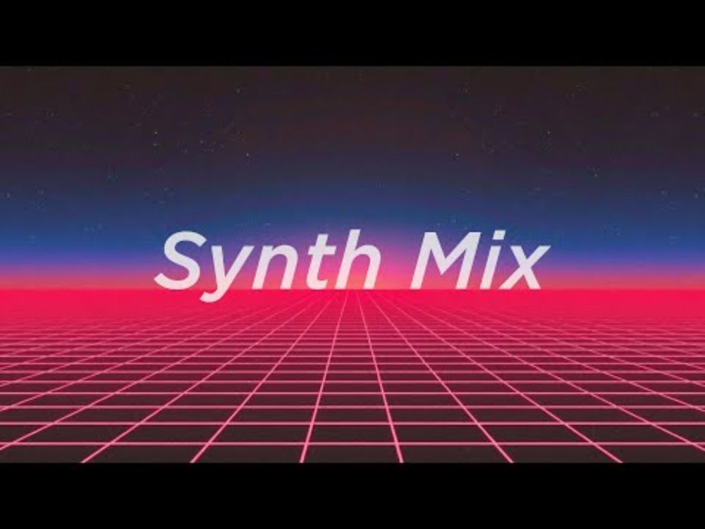 Synth Music Mix | 30-Minute Original Chillwave and Synthwave Compilation