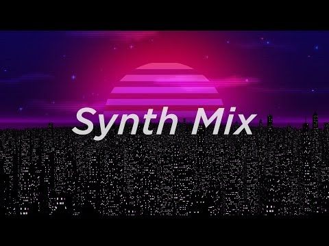 Synth Music Mix | 30-Minute Original Chillwave and Synthwave Compilation