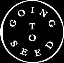 Going to Seed logo inside a circle. All white lettering.