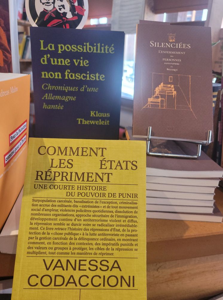 Photo de 3 essais : Comment les états répriment de Vanessa Codaccioni, La possibilité d'une vie non fasciste de Klaus Theweleit et Silenciees - L'Enfermement des personnes sans papiers en Belgique du collectif Getting the voice out.