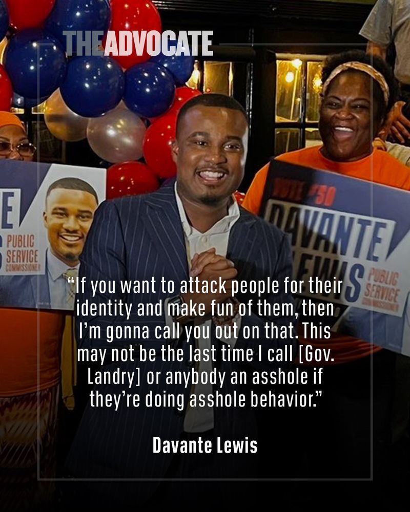“If you want to attack people for their identity and make fun of them, then I’m gonna call you out on that. This may not be the last time I call [Gov. Landry] or anybody an asshole if they’re doing asshole behavior.”

Davante Lewis