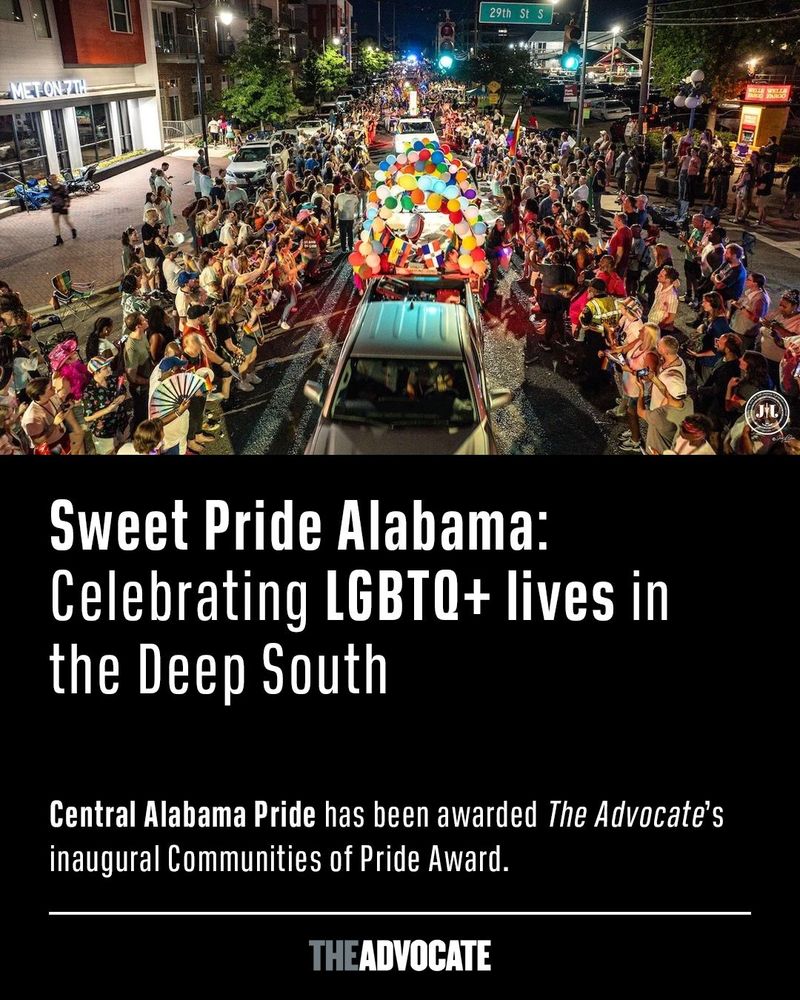 Sweet Pride Alabama: Celebrating LGBTQ+ lives in  the Deep South — Central Alabama Pride has been awarded The Advocate’s inaugural Communities of Pride Award.