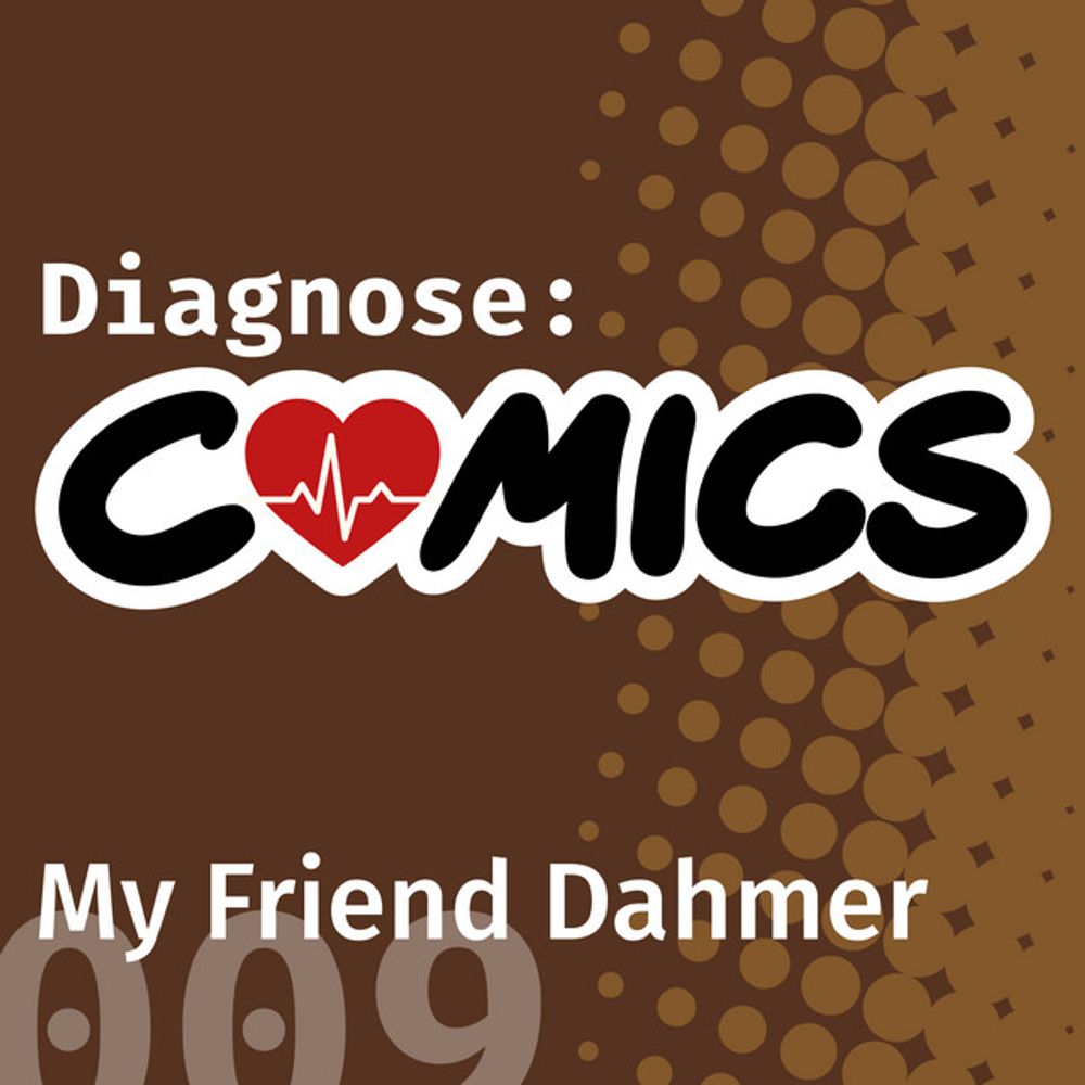 My Friend Dahmer | 009