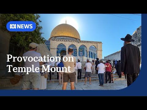 Right wing Israeli rabbi accused of provocation at Jerusalem's holiest sites | ABC NEWS