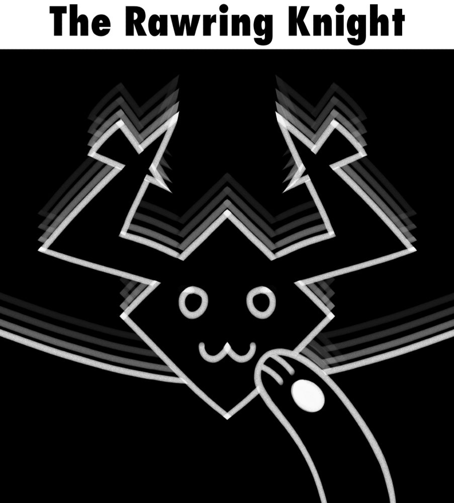 The Rawring Knight :3