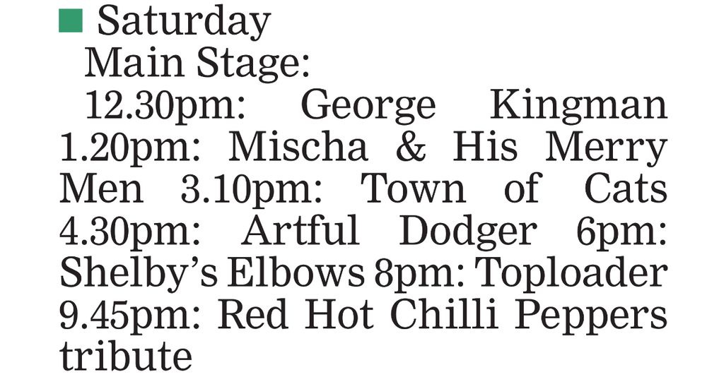 Jurassic Fields festival in Bridport line-up.

Saturday
Main Stage:
12.30pm: George Kingman
1.20pm: Mischa & His Merry Men 3.10pm: Town of Cats 
4.30pm: Artful Dodger 
6pm: Shelby's Elbows 
8pm: Toploader 
9.45pm: Red Hot Chilli Peppers tribute. 