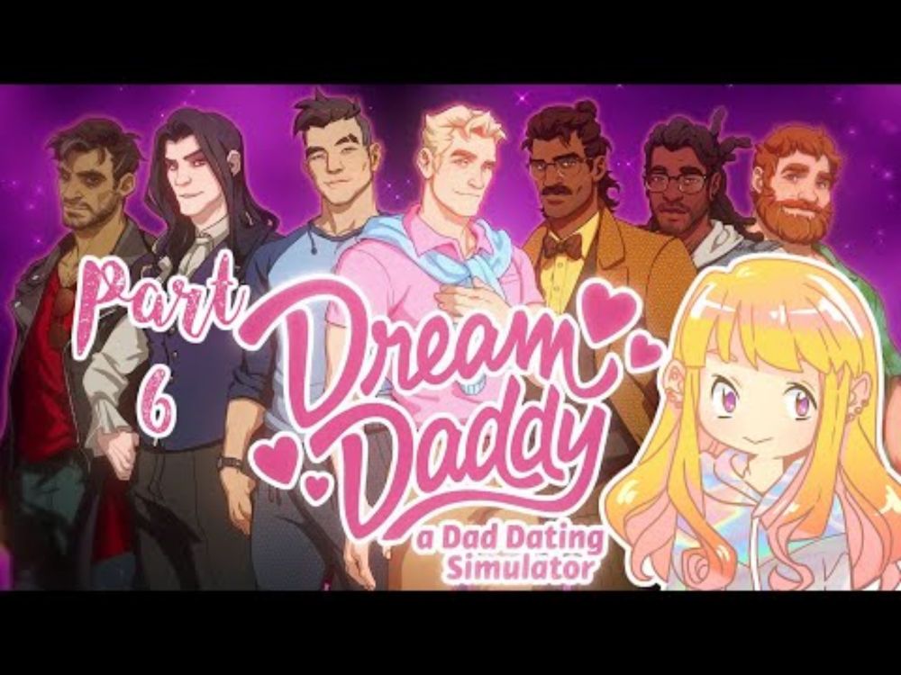 Dream Daddy (Part 6/6)