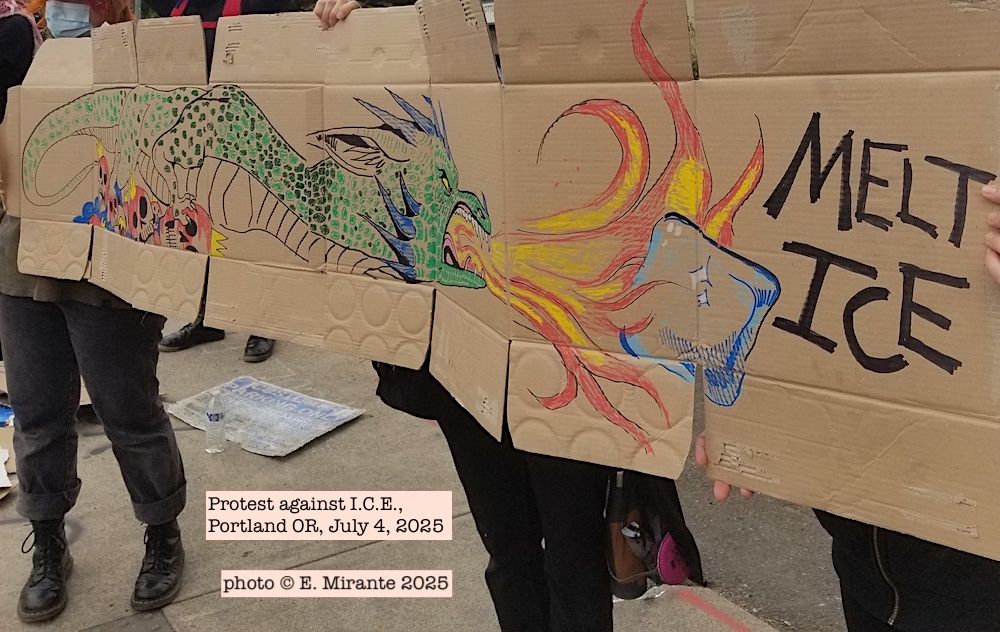 Sign on a long piece of cardboard, with drawing of a dragon crushing crowned skulls and breathing fire on a block of ice. Lettering says “Melt ICE.”