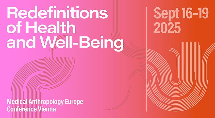 Flyer of the "Redefinitions of Health and Well-Being" Medical Anthropology Europe Conference Vienna, Sept 16-19 2025 with a rather abstract symbol on the red background made out of curves and lines