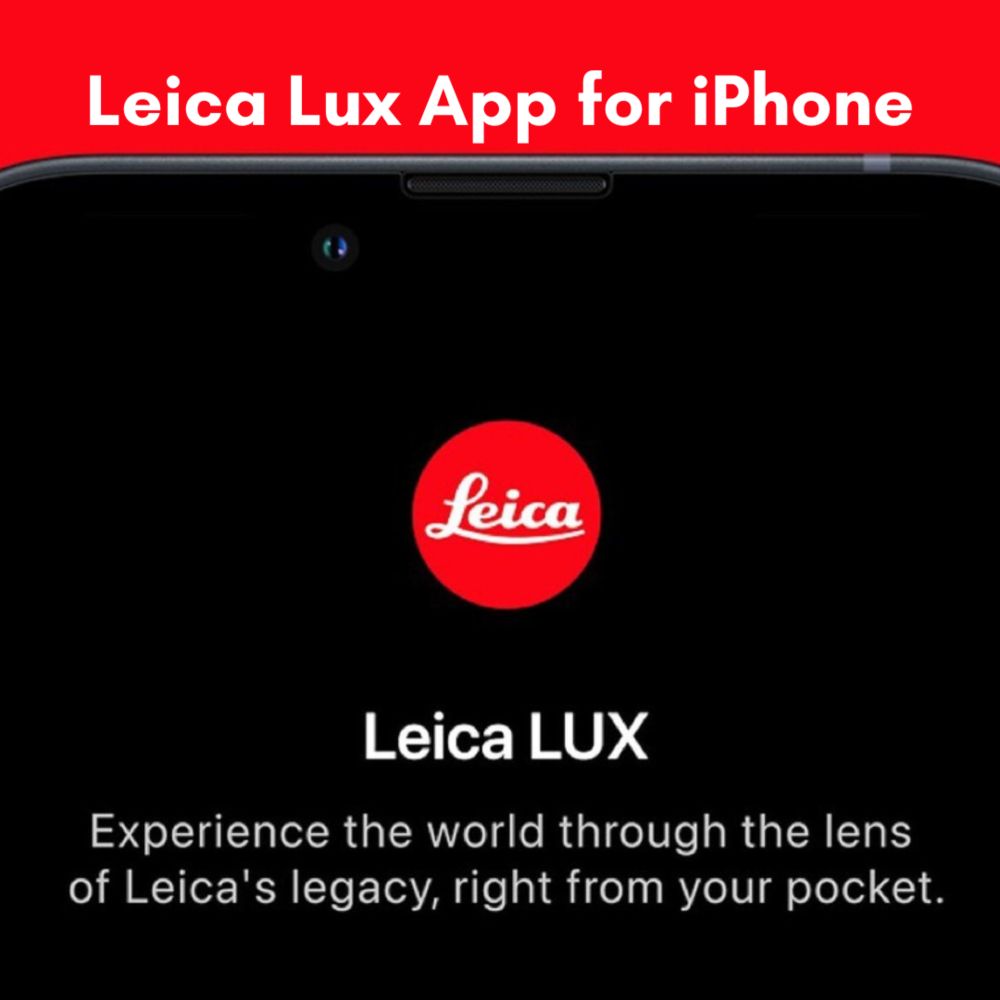 Photographic Brilliance: Discover the Leica Lux App for iPhone