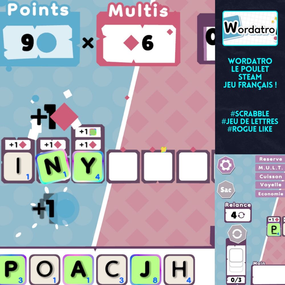 Wordatro Le poulet, Steam, Jeu français 
#scrabble #jeu de lettres #rogue lite
Le screen montre une interface proche du scabble où vous devez placer un mot pour qu'il marque des points avec un certain nombre de multiplicateur