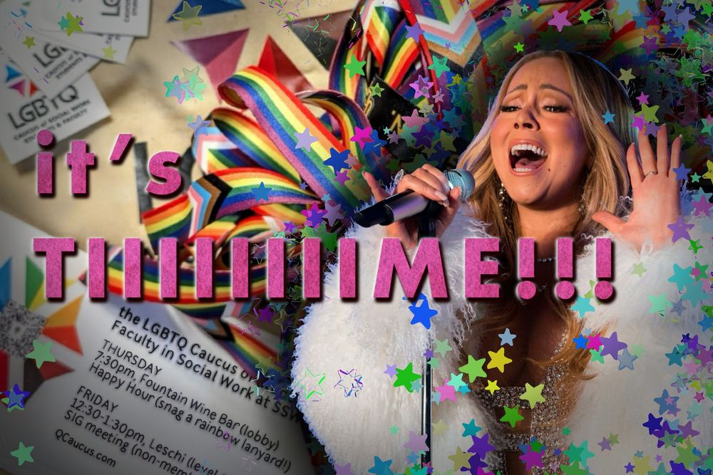 Maria Carey wears a fluffy white fur coat while belting out a song. Behind her are rainbow lanyards, Q Caucus stickers, and rainbow glitter stars. Pink text reads "It's time!!!"