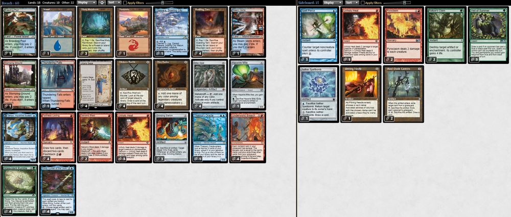 1 Breeding Pool
3 Misty Rainforest
1 Otawara, Soaring City
4 Scalding Tarn
1 Steam Vents
1 Stomping Ground
1 Thundering Falls
4 Urza's Saga
4 Mishra's Bauble
4 Mox Opal
1 Haywire Mite
4 Tamiyo, Inquisitive Student
4 Emry, Lurker of the Loch
2 Galvanic Blast
3 Grinding Station
1 Thassa's Oracle
4 Underworld Breach
4 Malevolent Rumble
1 Island
1 Mountain
4 Faithless Looting
4 Mox Amber
3 Unholy Heat

3 Spell Pierce
2 Pyroclasm
1 Pithing Needle
3 Veil of Summer
1 Aether Spellbomb
2 Soul-Guide Lantern
2 Nature's Claim
1 Unholy Heat

