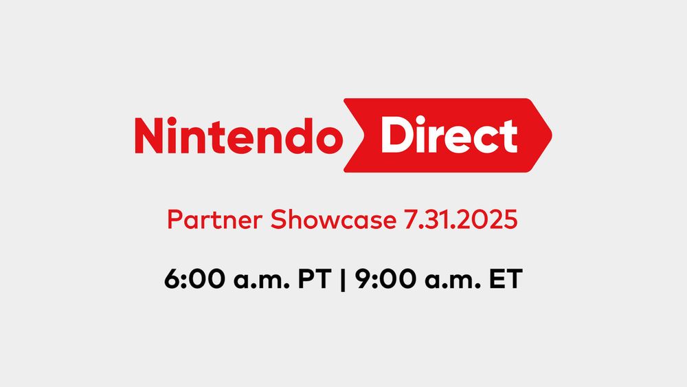 A logo for a Nintendo Direct Partner Showcase on 7.31.2025 at 6 am PT | 9 am ET | 8 am CT 