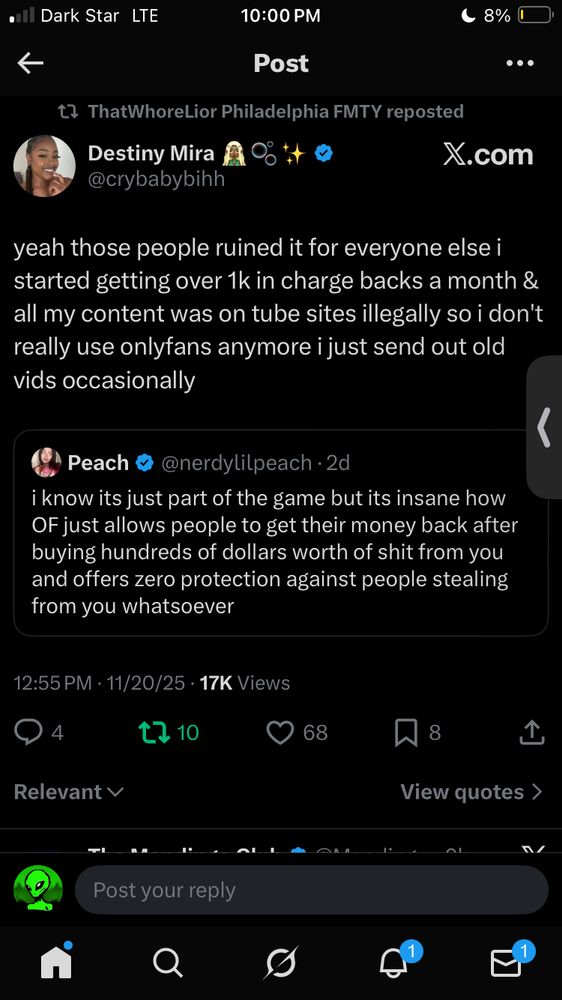 Screenshot of text from Twitter that says “i know its just part of the game but its insane how OF just allows people to get their money back after buying hundreds of dollars worth of shit from you and offers zero protection against people stealing from you whatsoever”


With a repost that says “yeah those people ruined it for everyone else i started getting over 1k in charge backs a month & all my content was on tube sites illegally so i don't really use onlyfans anymore i just send out old vids occasionally”