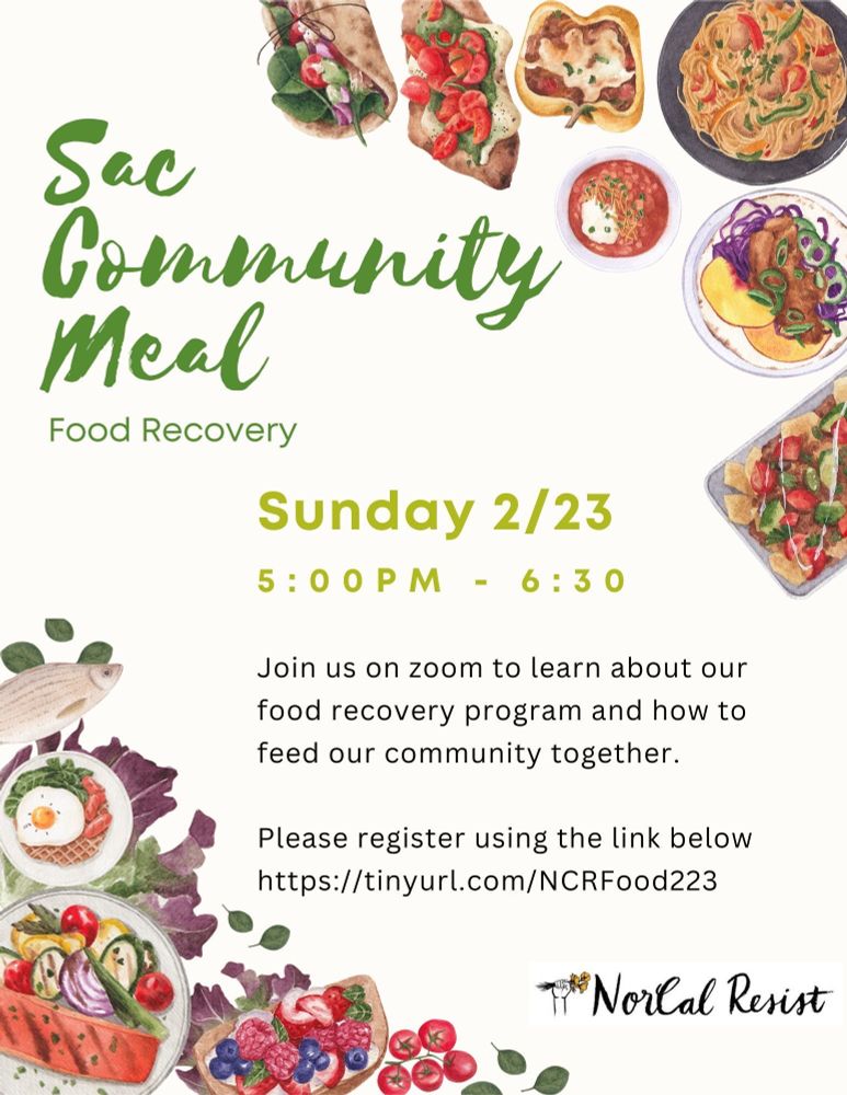 Sac Community meal 2/23 at 5pm join us for an organizing meeting to plan the Sacramento community meal food recovery buildout. Register at link in post.