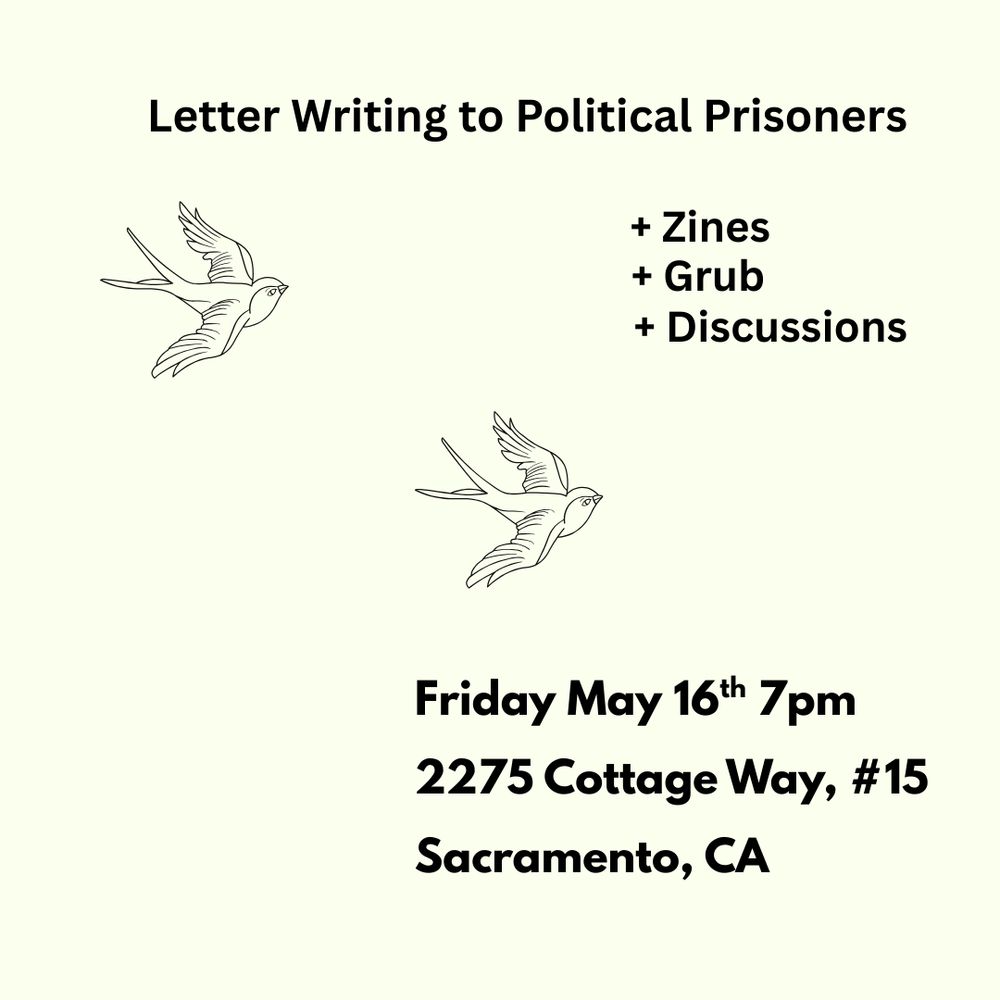 Letter writing to political prisoners may 16 7pm at 2775 Cottage Way #15 Sacramento