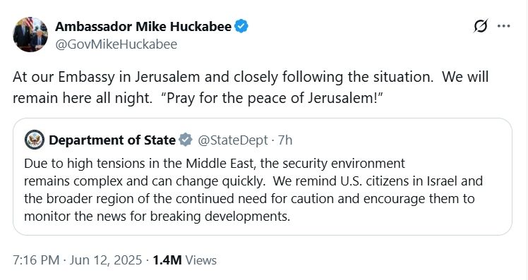 At our Embassy in Jerusalem and closely following the situation.  We will remain here all night.  “Pray for the peace of Jerusalem!”
