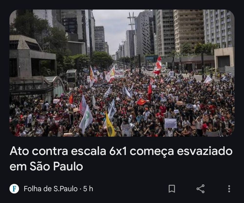 Matéria do Google onde a folha de São Paulo diz que a manifestação contra escala 6X1 começou muito vazio 